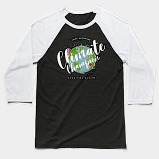 climate champions Baseball T-Shirt